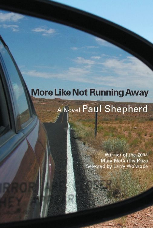 More Like Not Running Away: A Novel