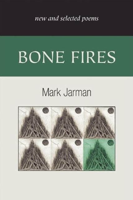 Bone Fires: New and Selected Poems