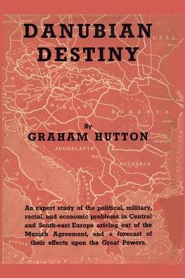Danubian Desting: A Survey after Munich