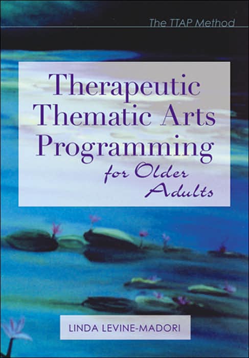 Therapeutic Thematic Arts Programming for Older Adults