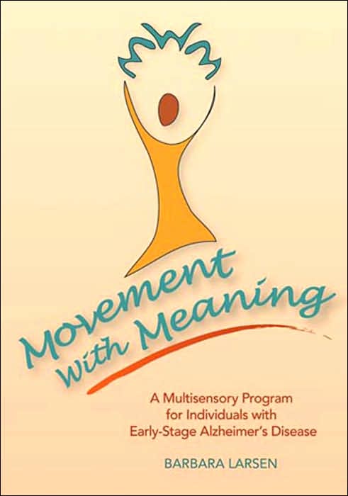Movement with Meaning: A Multisensory Program for individuals with Early-Stage Alzheimer's Disease