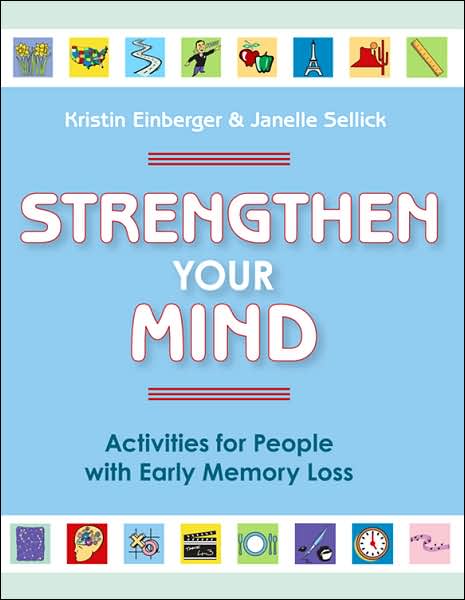 Strengthen Your Mind: Activities for People with Early Memory Loss