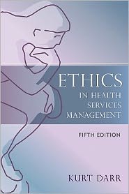 Ethics in Health Services Management