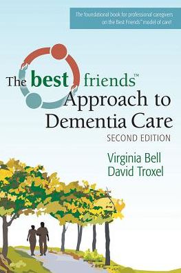 Best Friends Approach to Dementia Care