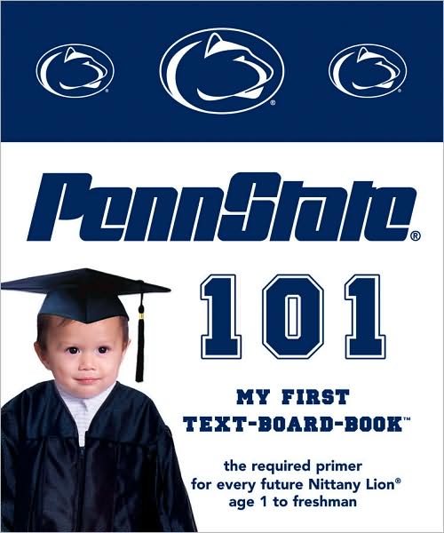 Penn State University 101: My First Text-Board-Book