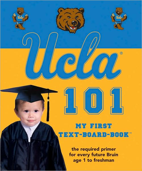 UCLA 101: My First Text Board Book
