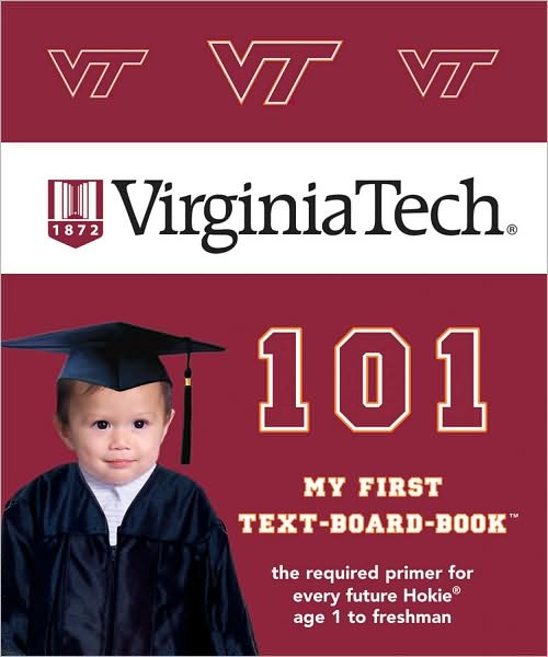 Virginia Tech 101: My First Text-Board-Book