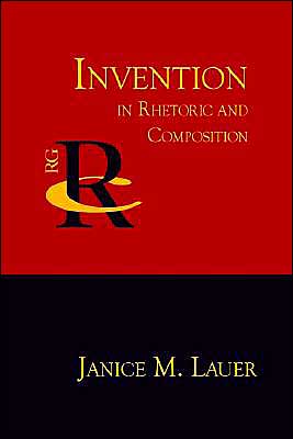 Invention in Rhetoric and Composition