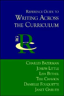 Reference Guide to Writing across the Curriculum