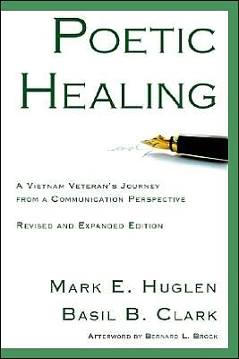 Poetic Healing: A Vietnam Veteran's Journey from a Communication Perspective