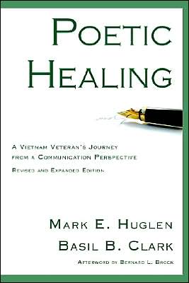 Poetic Healing: A Vietnam Veteran's Journey from a Communication Perspective