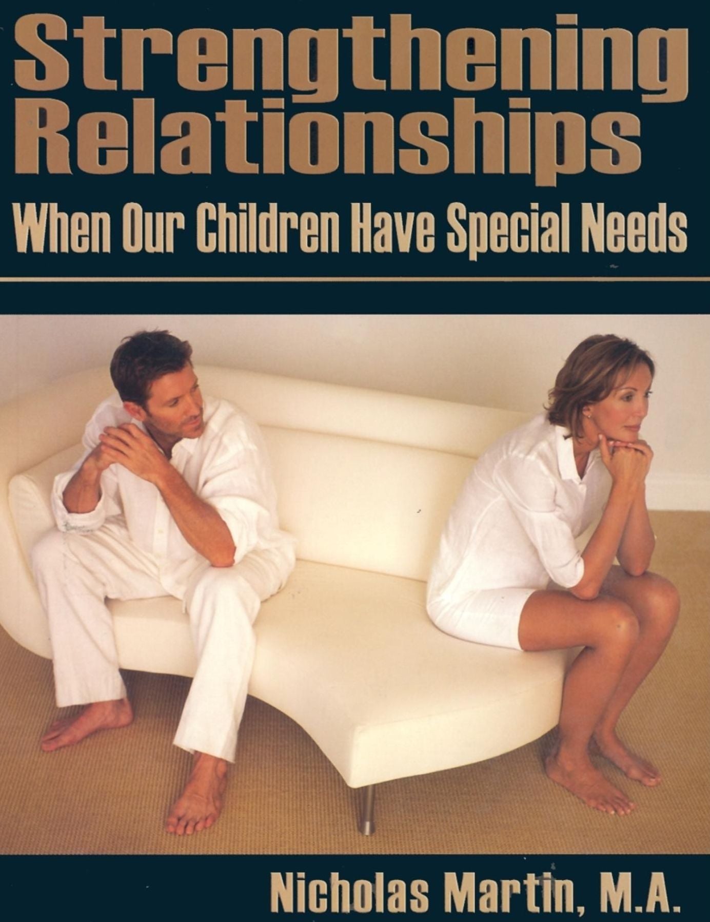 Strengthening Relationships When Our Children Have Special Needs