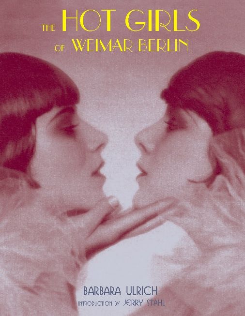 The Hot Girls of Weimar Berlin