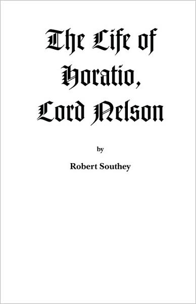 The Life of Horatio, Lord Nelson (Riverdale Books edition)