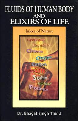 Fluids of Human Body and Elixirs of Life: Juices of Nature