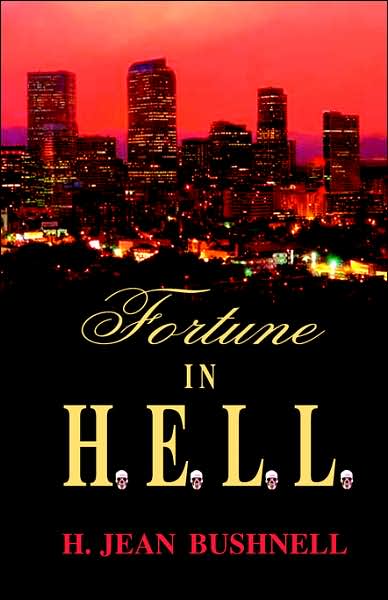 Fortune in H. E. L. L.