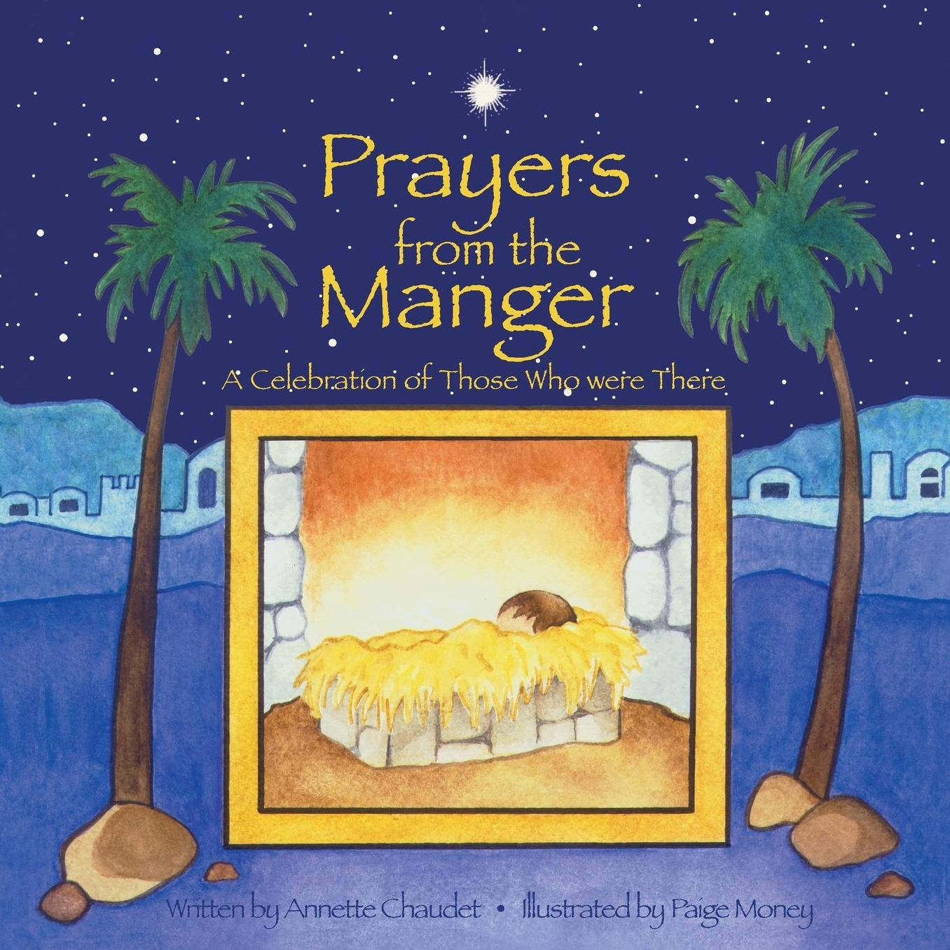 Prayers From The Manger, A Celebration Of Those Who Were There