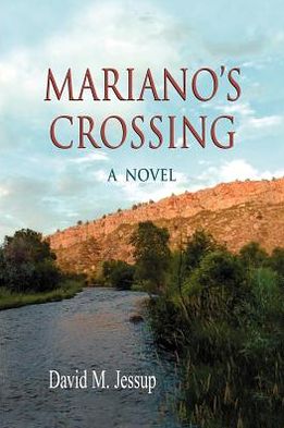 Mariano's Crossing: A Novel
