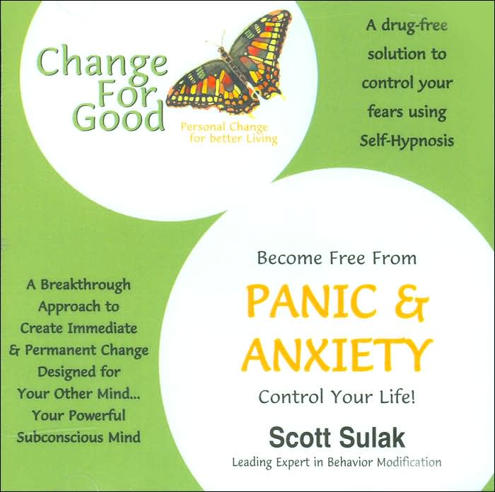Become Free from Panic and Anxiety: Control Your Life