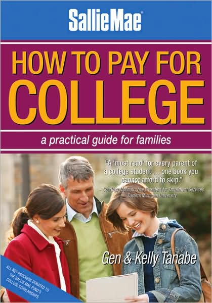 Sallie Mae How to Pay for College: A Practical Guide for Families