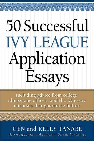 50 Successful Ivy League Application Essays