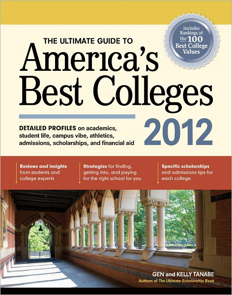 The Ultimate Guide to America's Best Colleges 2012