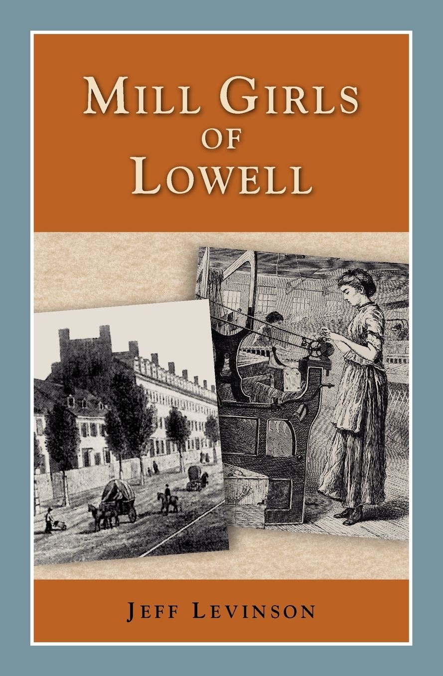 Mill Girls of Lowell (Perspectives on History Series)