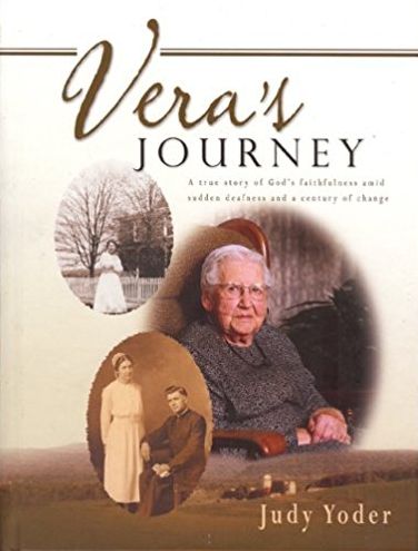 Vera's Journey: A True Story of God's Faithfulness amid Sudden Deafness and a Century of Change