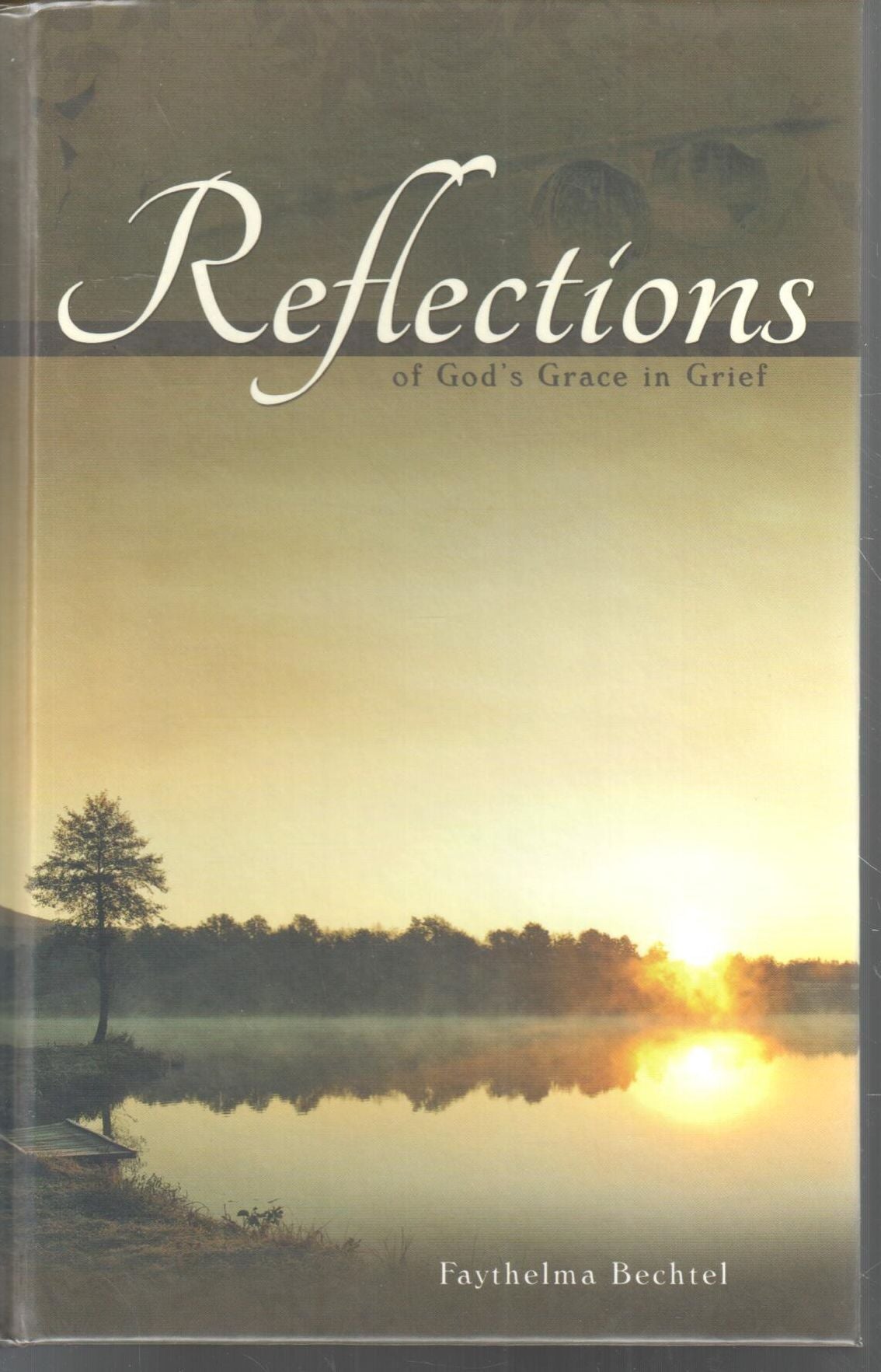 Reflections of God's Grace in Grief - Revised Edition