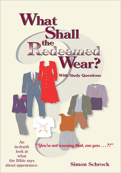 What Shall the Redeemed Wear?