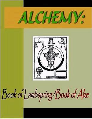 Alchemy: Book of Lambspring / Book of Alze