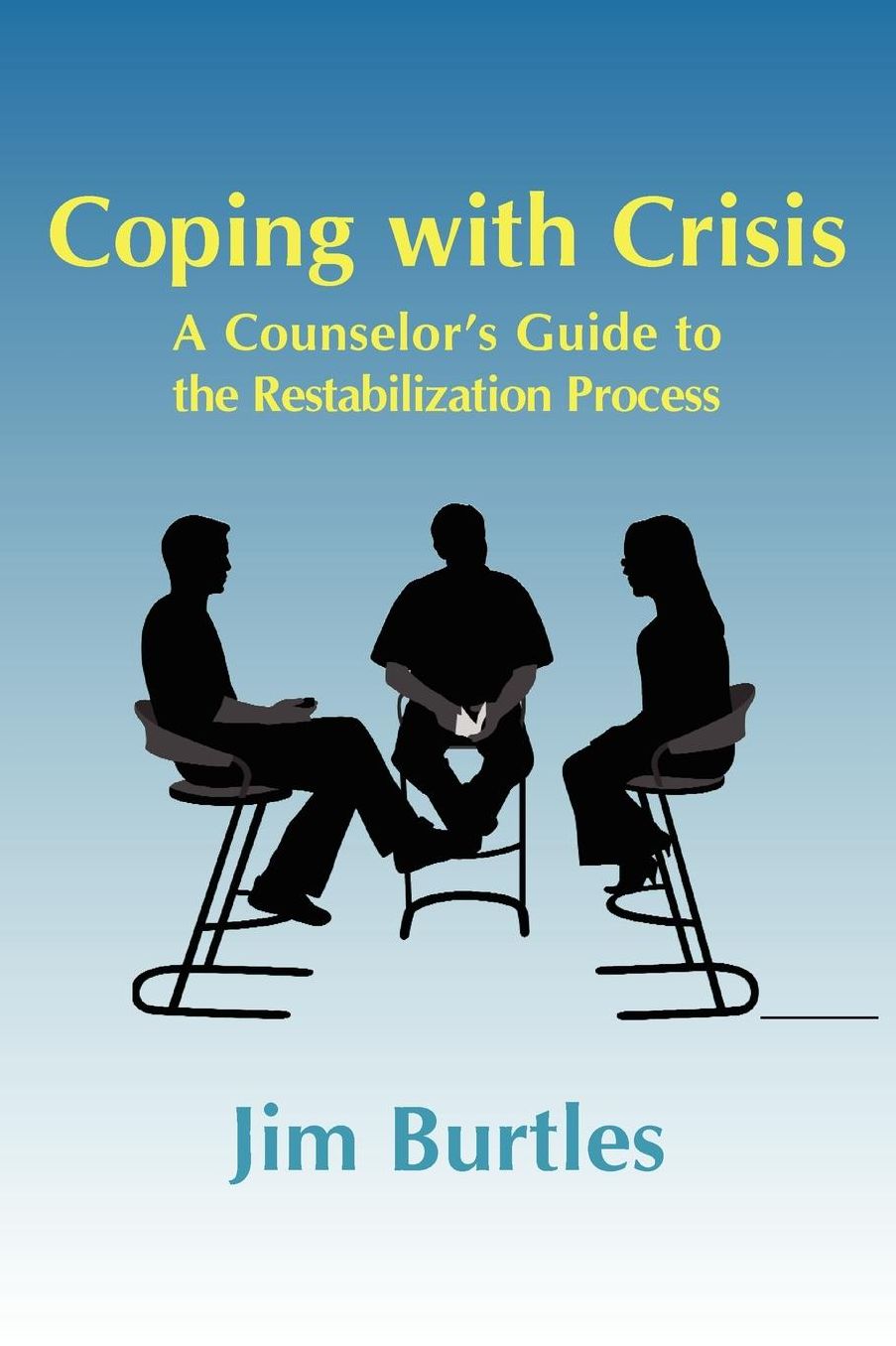Coping with Crisis: A Counsellor's Guide to the Restabilization Process