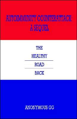 Autoimmunity Counterattack: The Healthy Road Back