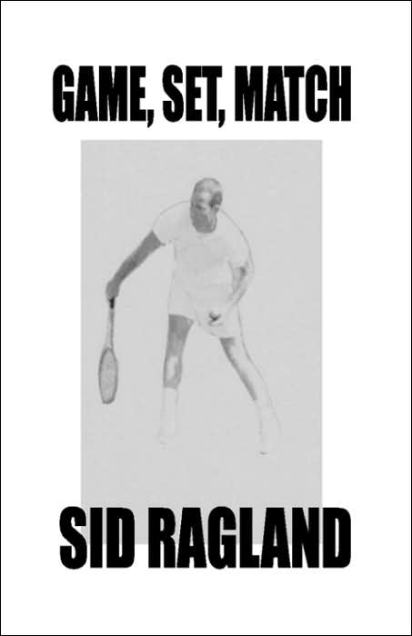 Game, Set, Match: That Was the Way It Was
