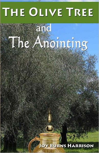 The Olive Tree and the Anointing