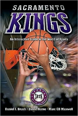 Sacramento Kings: An Interactive Guide to the World of Sports