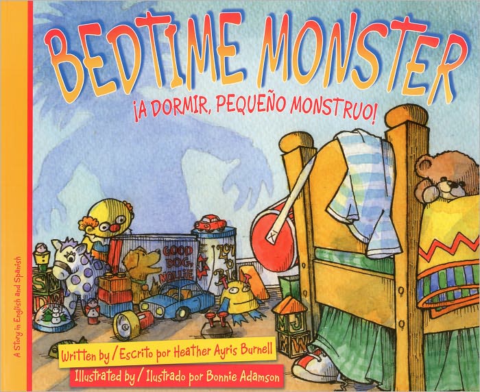 Bedtime Monster / ¡A dormir, pequeño monstruo!