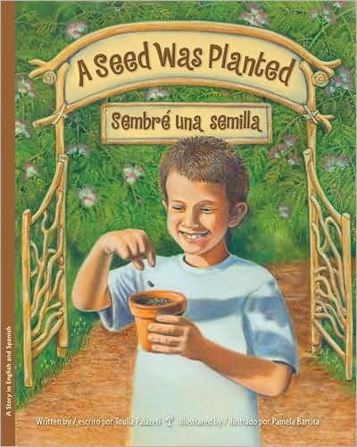 A Seed Was Planted / Sembre' una semilla