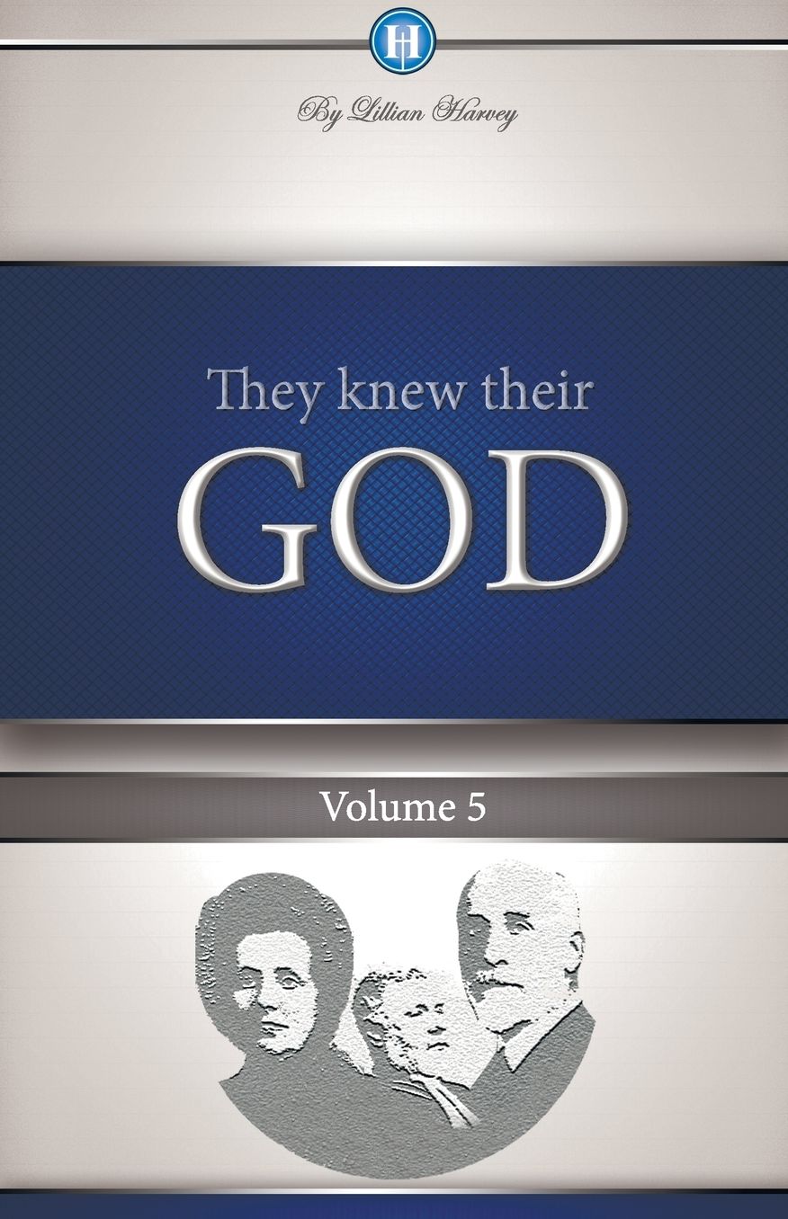 They Knew Their God