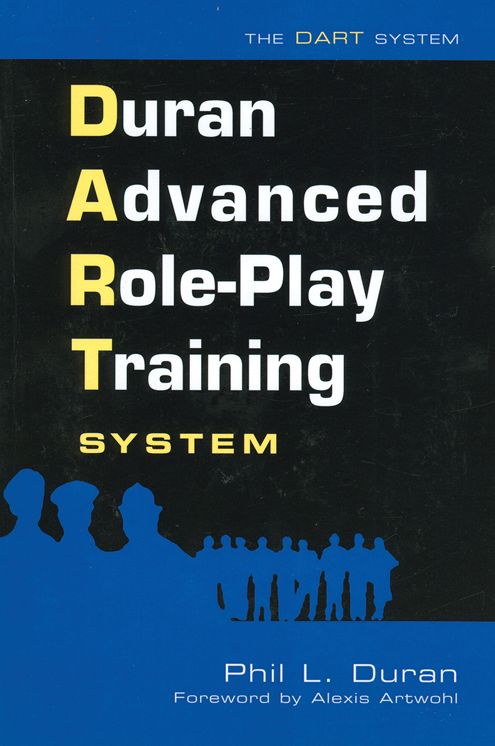 The DART System: Duran Advanced Role-Play Training System (with CD)