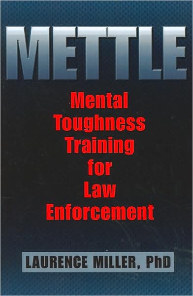 Mettle: Mental Toughness Training for Law Enforcement