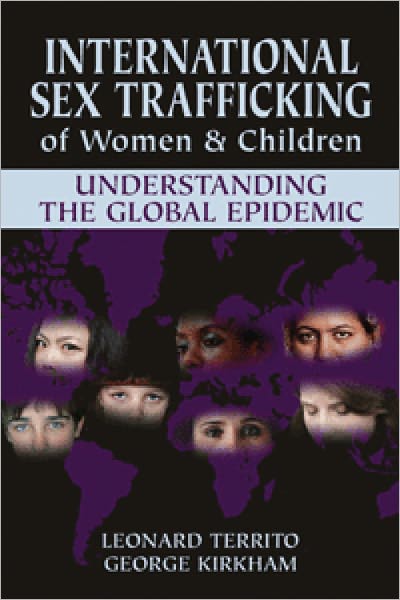 International Sex Trafficking of Women and Children: Understanding the Global Epidemic