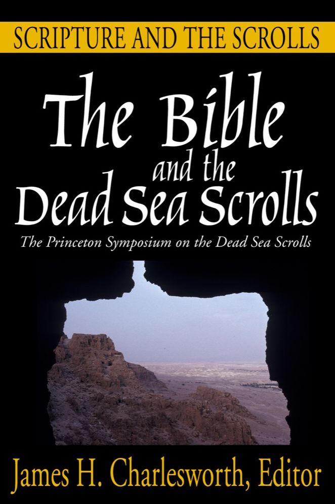 Bible and the Dead Sea Scrolls, Volume I: Scripture and the Scrolls