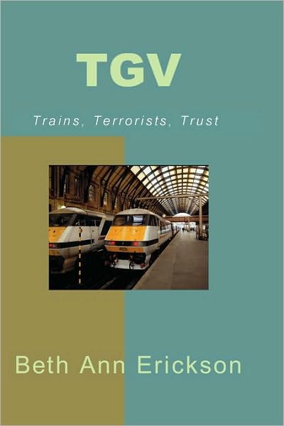 Tgv: Trains, Terrorists, Trust