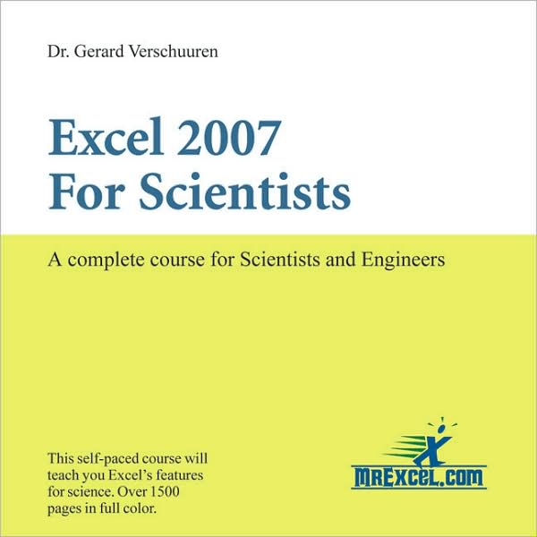 Excel 2007 for Scientists: A Complete Course for Scientists and Engineers