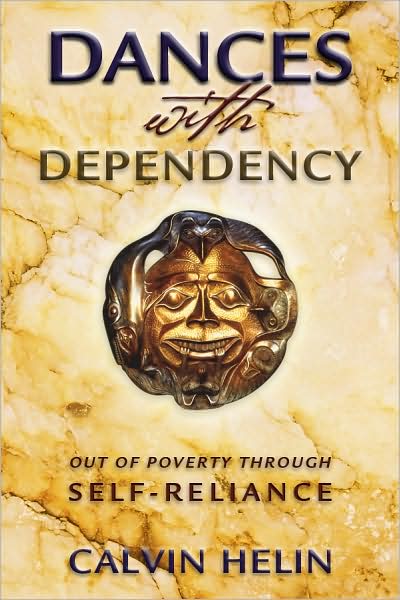 Dances With Dependency: Out of Poverty Through Self-Reliance