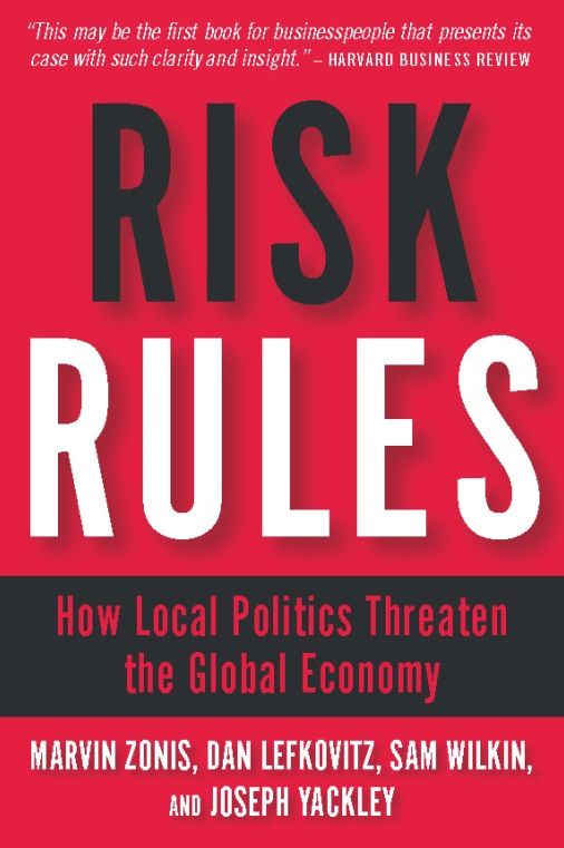 Risk Rules: How Local Politics Threaten the Global Economy
