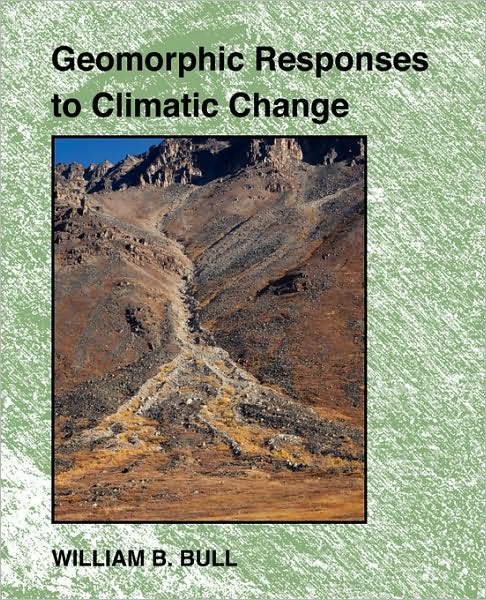 Geomorphic Responses To Climatic Change