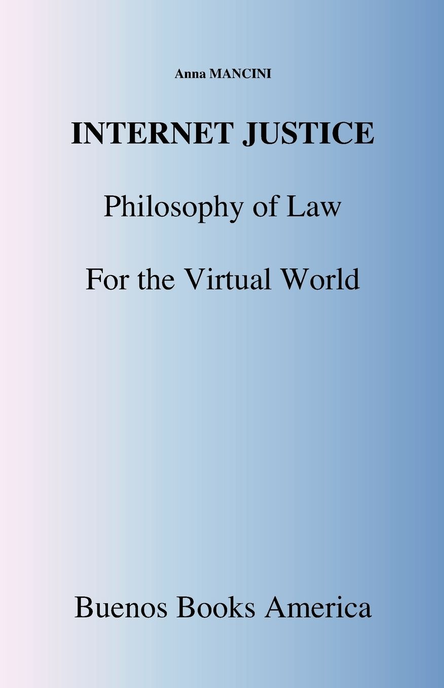 Internet Justice, Philosophy of Law For