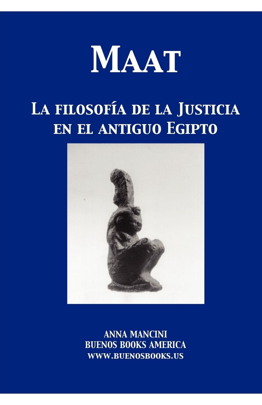 Maat, la filosofia de la justicia en el antiguo Egipto